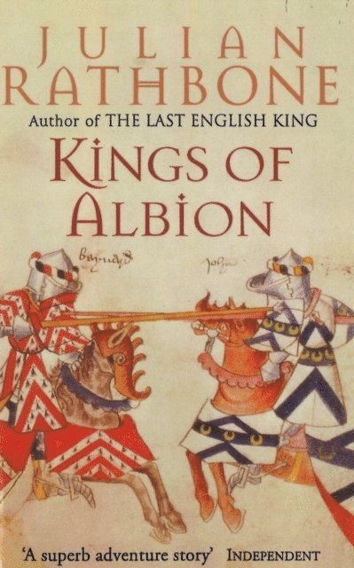 Julian Rathbone - Kings Of Albion, E-bok