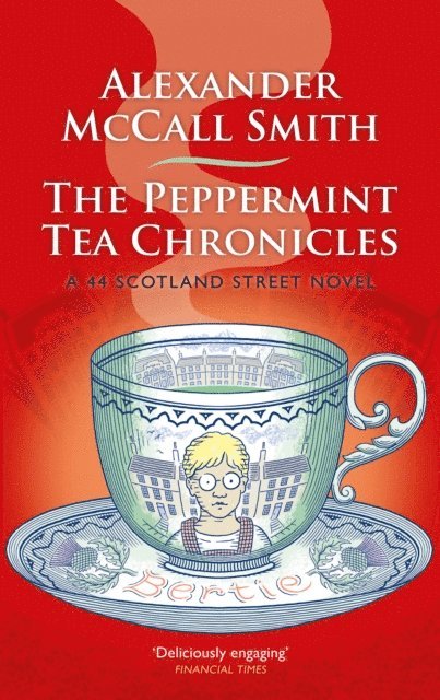 Alexander McCall Smith - Peppermint Tea Chronicles, E-bok