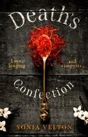 Sonia Velton - Death's Confection, Inbunden. Tillgänglighet: Kommande
