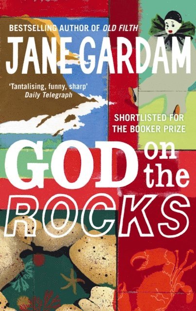 Jane Gardam - God On The Rocks, E-bok