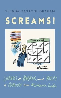 Ysenda Maxtone Graham - Screams, Inbunden