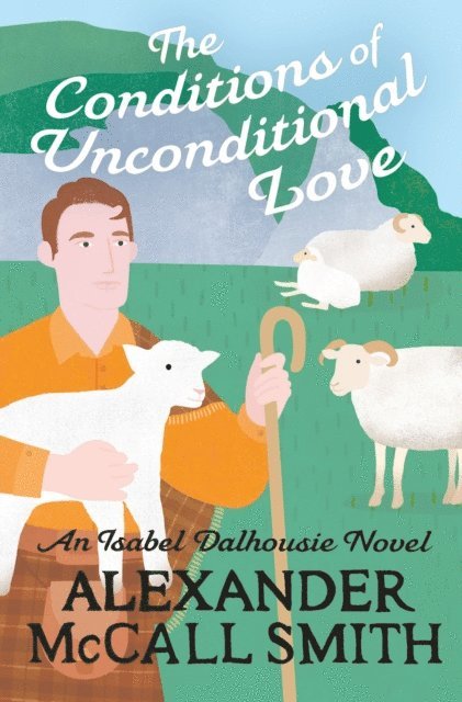 Alexander McCall Smith - Conditions of Unconditional Love, E-bok