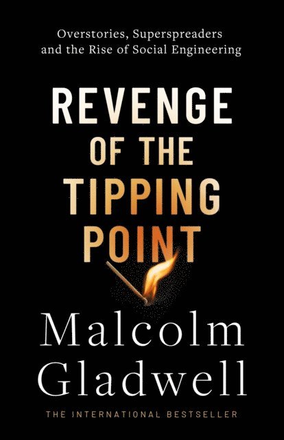 Malcolm Gladwell - Revenge of the Tipping Point, E-bok