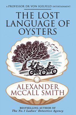 Alexander McCall Smith - Lost Language of Oysters, Häftad