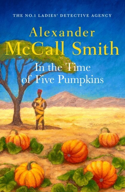 Alexander McCall Smith - In the Time of Five Pumpkins, E-bok