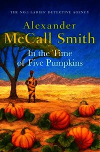 In the Time of Five Pumpkins