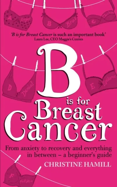 Christine Hamill - B is for Breast Cancer, E-bok. Tillgänglighet: Lägg i varukorg