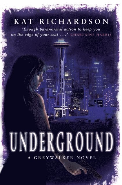 Kat Richardson - Underground, E-bok