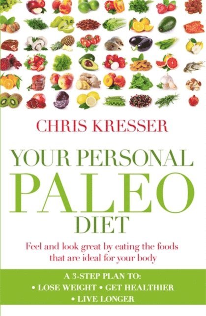 Chris Kresser - Your Personal Paleo Diet, E-bok