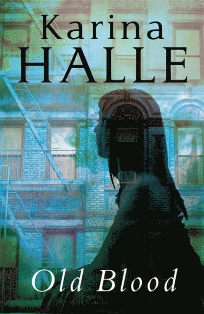 Karina Halle - Old Blood, E-bok