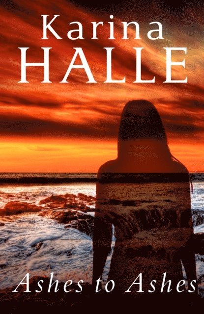 Karina Halle - Ashes to Ashes, E-bok
