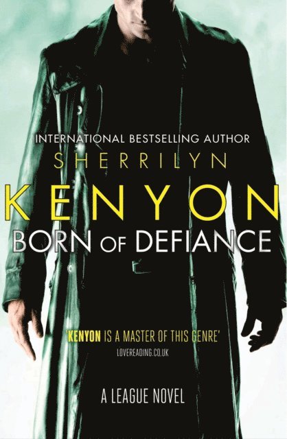 Sherrilyn Kenyon - Born of Defiance, E-bok