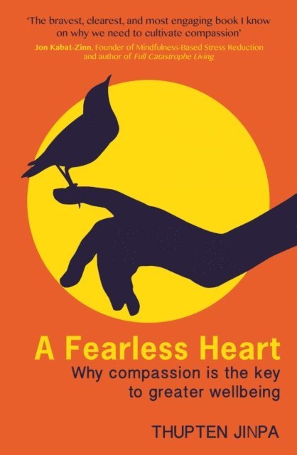 Thupten Jinpa - Fearless Heart, E-bok