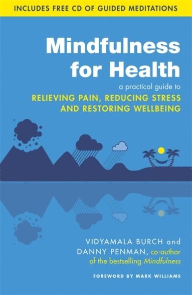 Danny Penman, Vidyamala Burch - Mindfulness for Health, E-bok