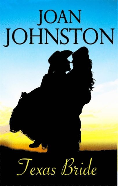 Joan Johnston - Texas Bride, E-bok