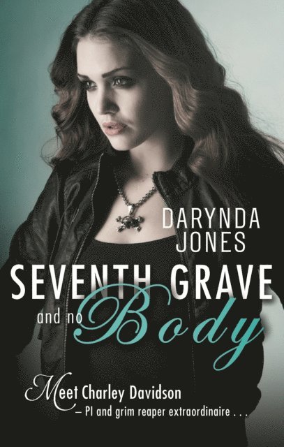 Darynda Jones - Seventh Grave and No Body, E-bok