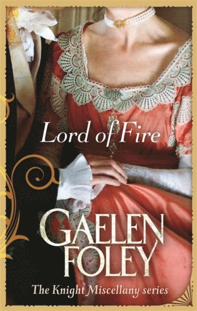 Gaelen Foley - Lord Of Fire, E-bok