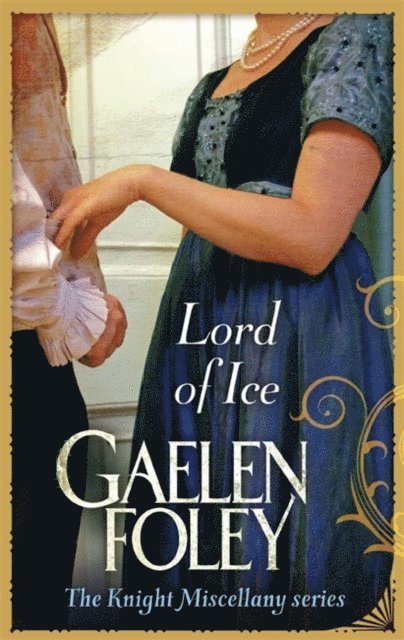 Gaelen Foley - Lord Of Ice, E-bok