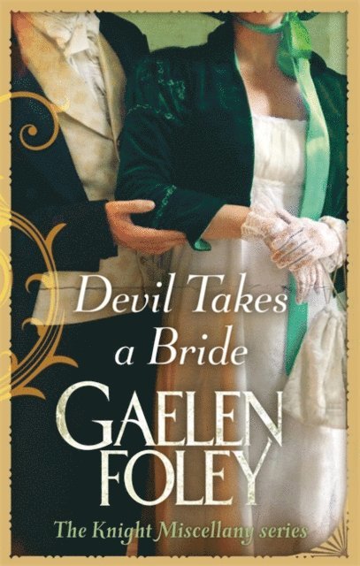 Gaelen Foley - Devil Takes A Bride, E-bok