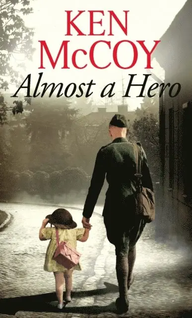 Ken McCoy - Almost a Hero, E-bok. Tillgänglighet: Lägg i varukorg