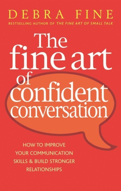 Debra Fine - Fine Art Of Confident Conversation, E-bok