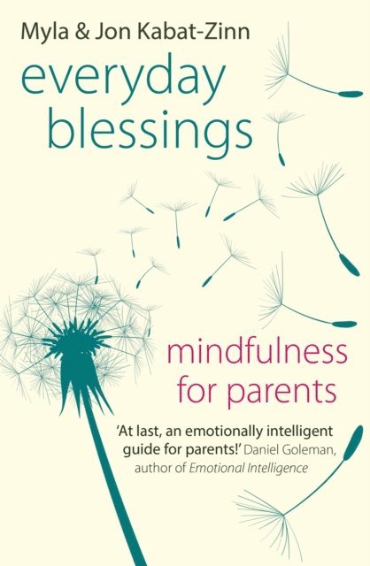 Myla Kabat-Zinn, Jon Kabat-Zinn - Everyday Blessings, E-bok