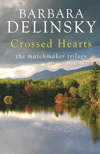Barbara Delinsky - Crossed Hearts, E-bok