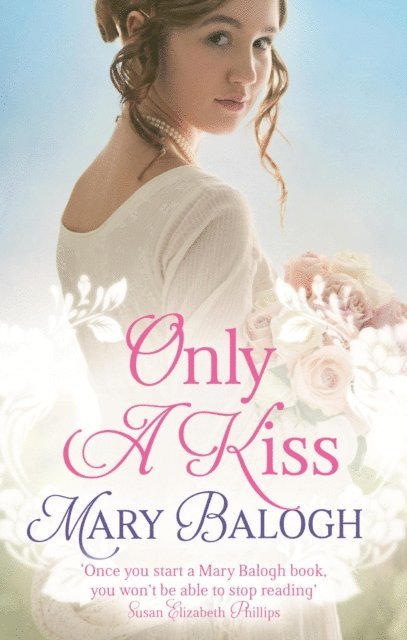 Mary Balogh - Only a Kiss, E-bok