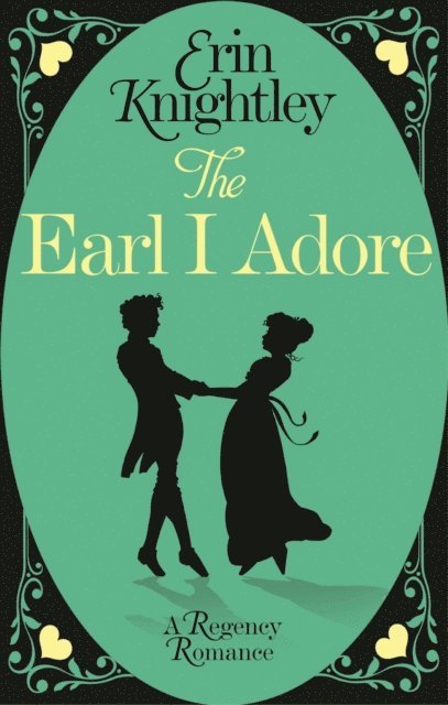 Erin Knightley - Earl I Adore, E-bok