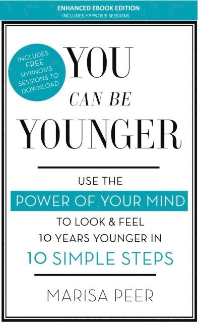 Marisa Peer - You Can Be Younger, E-bok
