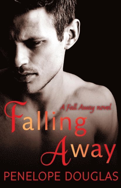 Penelope Douglas - Falling Away, E-bok