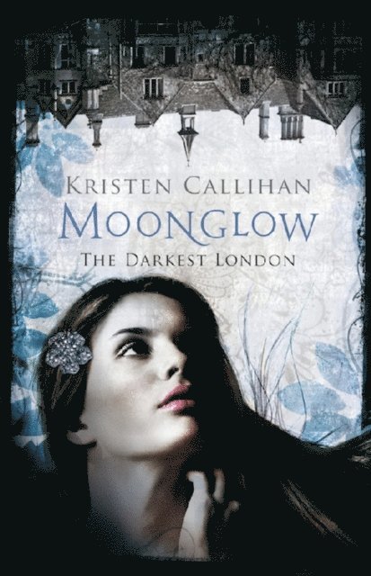 Kristen Callihan - Moonglow, E-bok