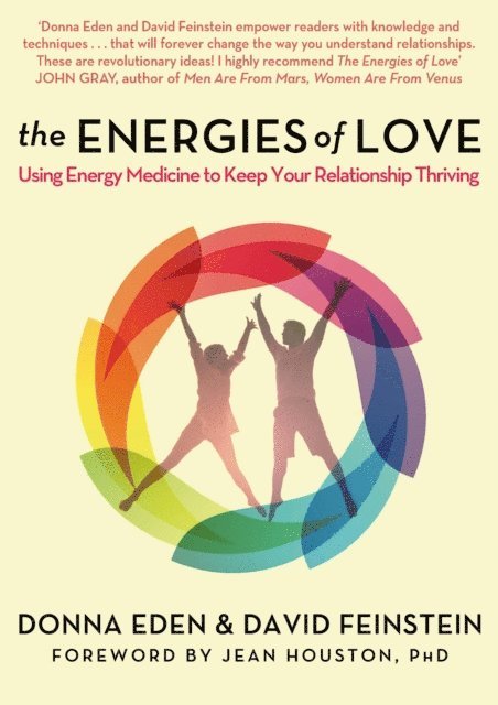 David Feinstein, Donna Eden - Energies of Love, E-bok