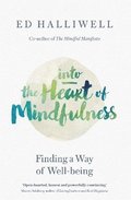 Into the Heart of Mindfulness