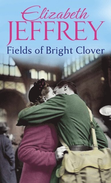 Elizabeth Jeffrey - Fields Of Bright Clover, E-bok