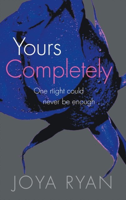 Joya Ryan - Yours Completely, E-bok