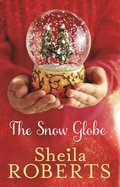 Snow Globe: a heartwarming, uplifting and cosy Christmas read