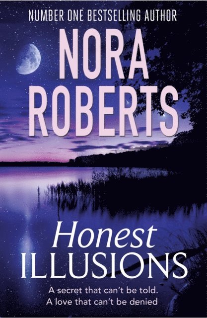 Nora Roberts - Honest Illusions, E-bok