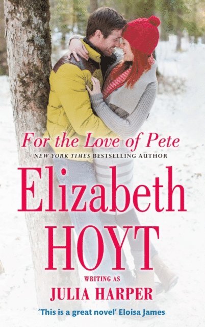 Elizabeth Hoyt - For the Love of Pete, E-bok