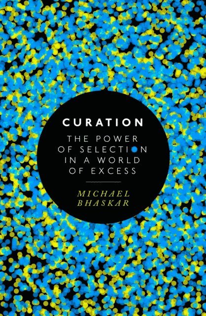 Michael Bhaskar - Curation, E-bok