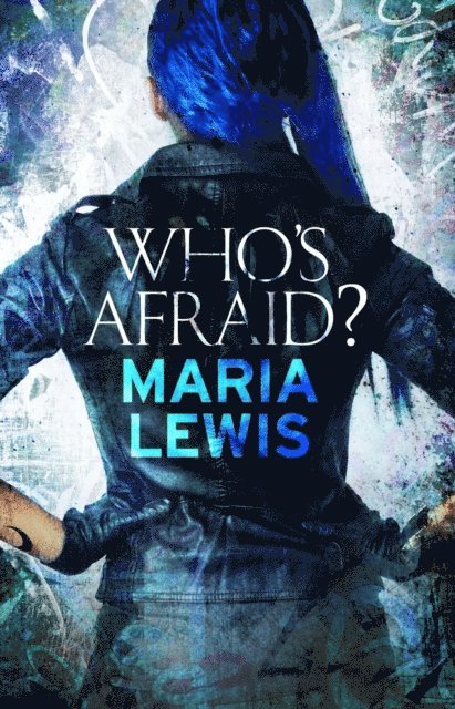 Maria Lewis - Who's Afraid?, E-bok