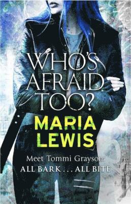 Maria Lewis - Who's Afraid Too?, E-bok