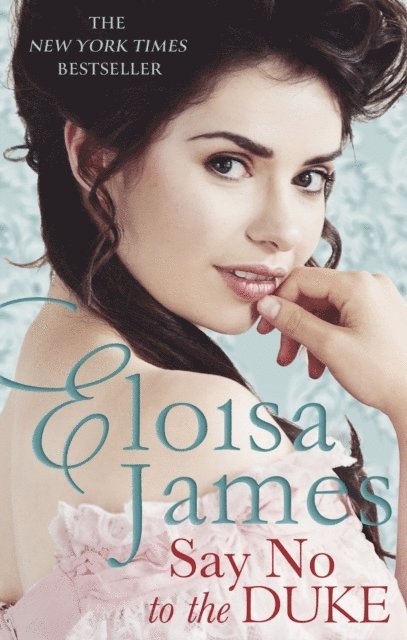 Eloisa James - Say No to the Duke, E-bok