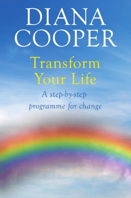 Diana Cooper - Transform Your Life, E-bok