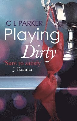 C.L. Parker - Playing Dirty, Häftad. Tillgänglighet: Lägg i varukorg