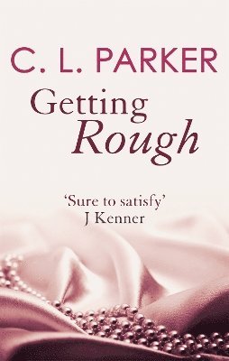 C.L. Parker - Getting Rough, Häftad. Tillgänglighet: Lägg i varukorg