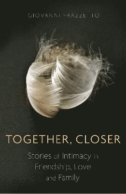 Giovanni Frazzetto - Together, Closer, Häftad. Tillgänglighet: Lägg i varukorg