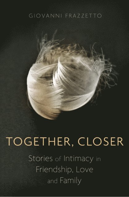 Giovanni Frazzetto - Together, Closer, E-bok. Tillgänglighet: Lägg i varukorg