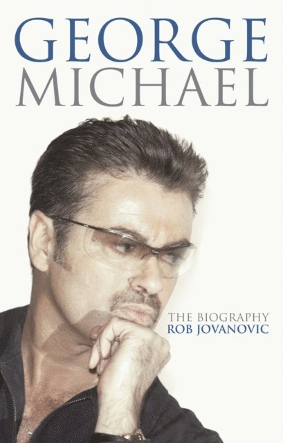 Rob Jovanovic - George Michael, E-bok