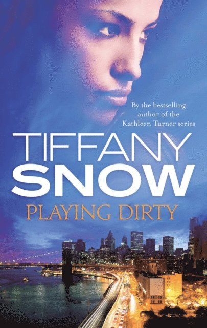 Tiffany Snow - Playing Dirty, E-bok